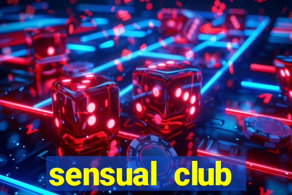 sensual club esporte interativo